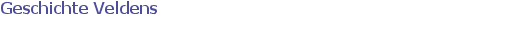 Geschichte Veldens
